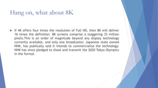 4 k Display Technology | PPTX