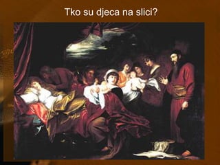 Tko su djeca na slici? 
 