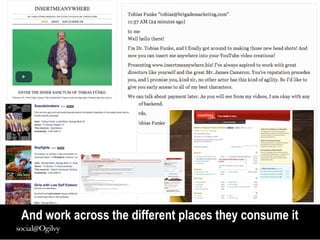 19
And work across the different places they consume it
 