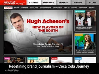 Redefining brand journalism – Coca Cola Journey
 