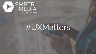 #UXMatters
1
 
