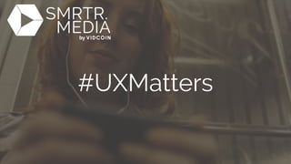 #UXMatters
44
 