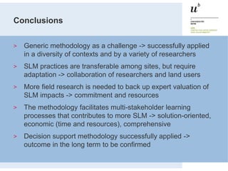 > Generic methodology as a challenge -> successfully applied
in a diversity of contexts and by a variety of researchers
> ...