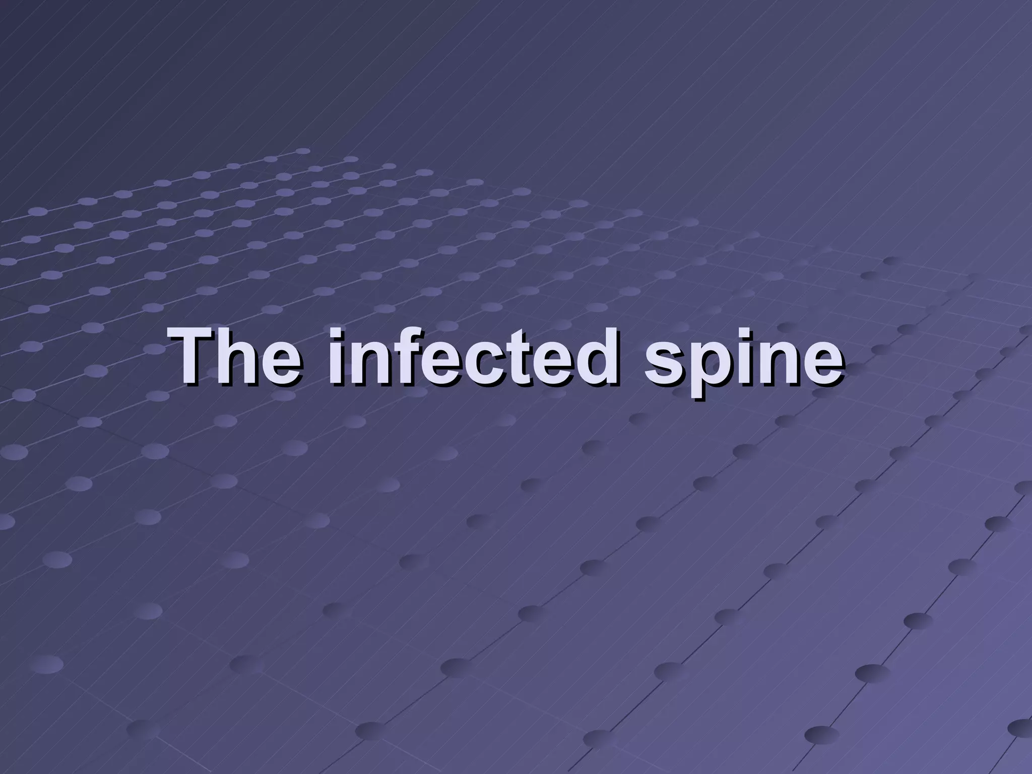 The infected spine   