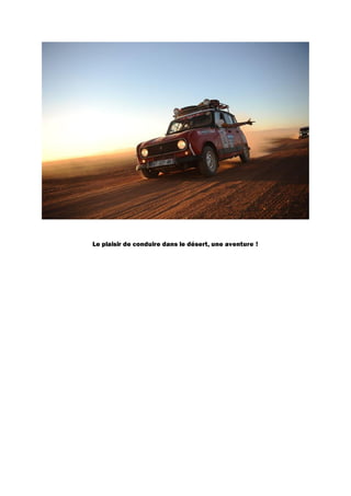 Le plaisir de conduire dans le désert, une aventure !