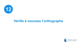 Vérifie à nouveau l’orthographe
12
 