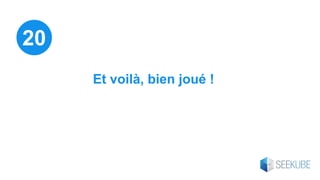Et voilà, bien joué !
20
 