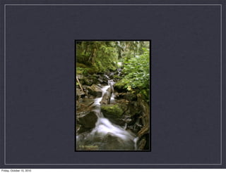 Friday, October 15, 2010
 