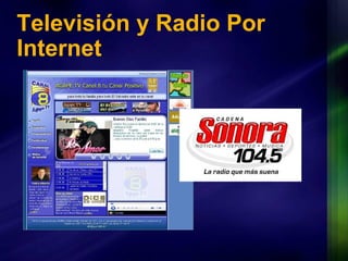 Televisión y Radio Por Internet 