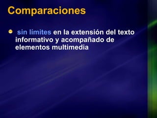 Comparaciones sin  límites  en la extensión del  texto  informativo y acompañado de elementos multimedia 