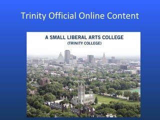 Trinity Official Online Content
 