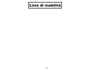 Liste di mobilità




        13
 