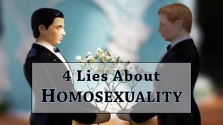 4 lies about homosexuality