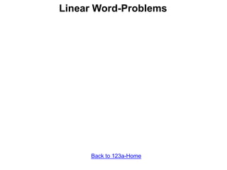 Linear Word-Problems
Back to 123a-Home
 