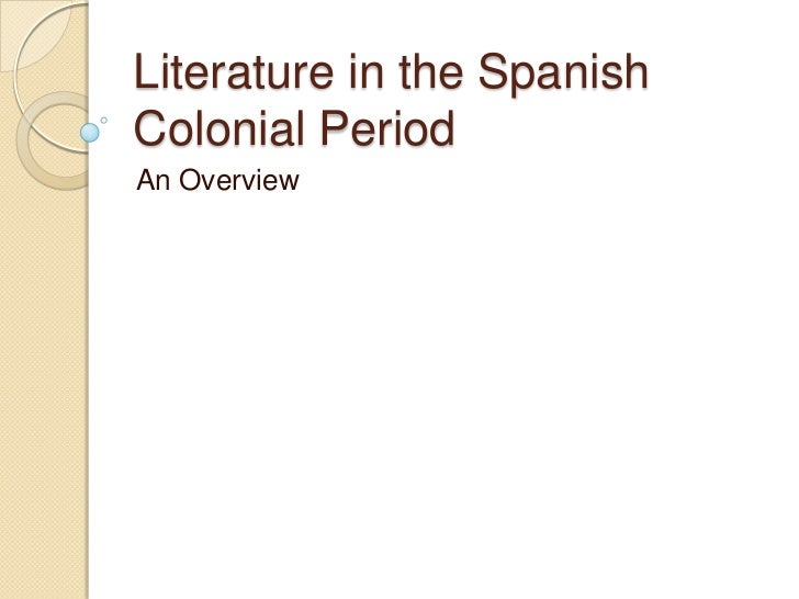 4-literature-in-the-spanish-colonial-period