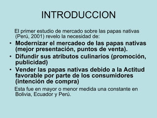 Contribución del EPCP al mercado de las papas nativas en los andes Slide 2