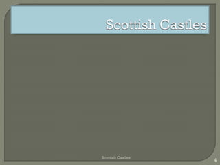 Scottish Castles
4