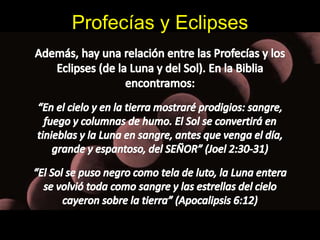 Profecías y Eclipses 
 