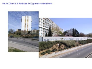 De la Charte d’Athènes aux grands ensembles
 