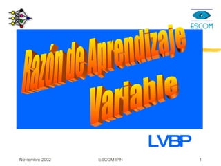 LVBP Razón de Aprendizaje Variable 