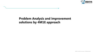 4M1E analysis tools for problems with details.pptx