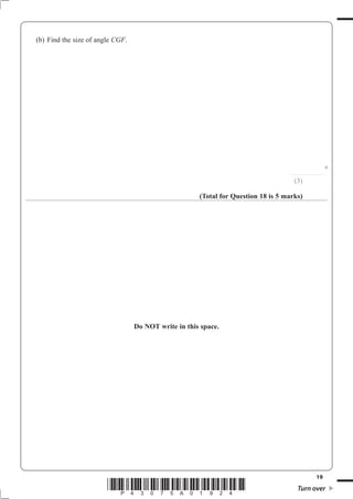 19
*P43075A01924* Turn over
CGF.
............................
°
(3)
(Total for Question 18 is 5 marks)
Do NOT write in this space.
 