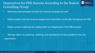 Imperatives for PMI Success According to the Boston
Consulting Group
• Design a workable organization structure for the co...
