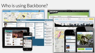 Who is using Backbone?

 