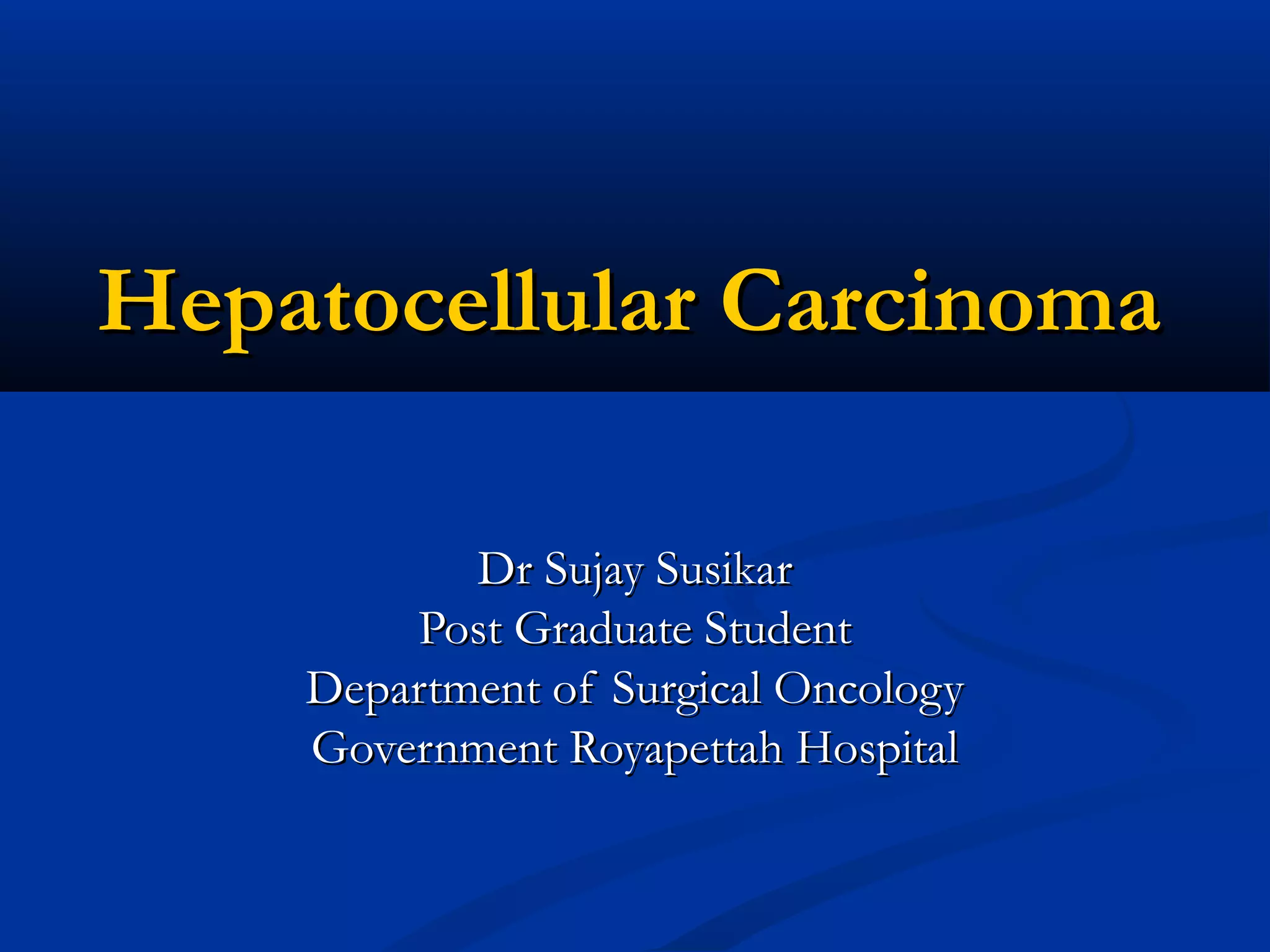 management of hepatocellular carcinoma | PPT