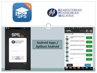 Android Apps /
Aplikasi Android
 