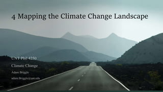 4 Mapping the Climate Change Landscape
 