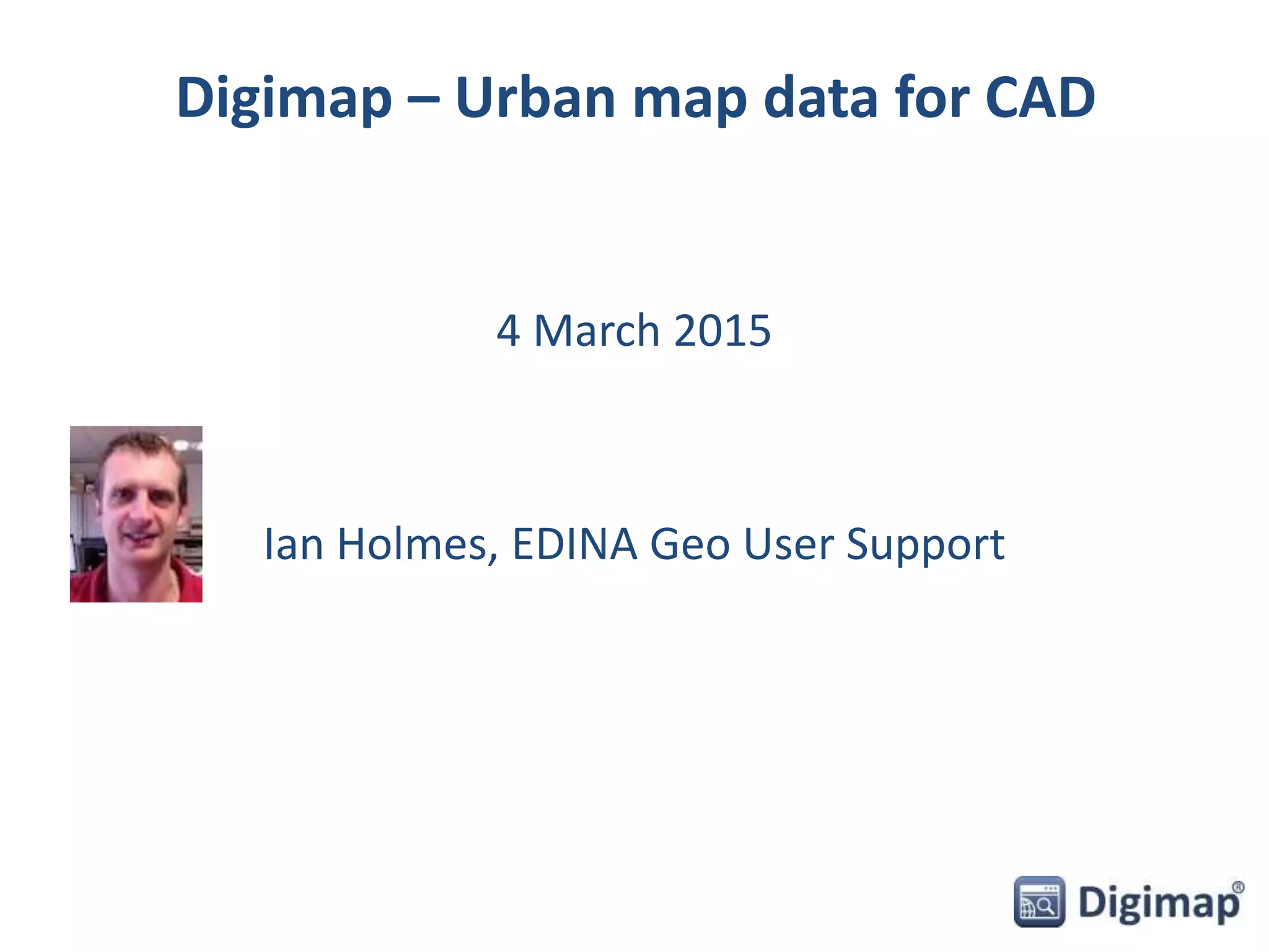 4 march 2015 digimap urban map data cad | PPTX