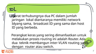 Usi Router 4 Materi jaringan Inter VLAN Routing. pptx | PPTX