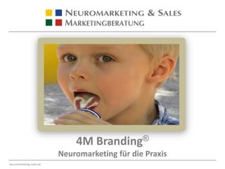 4M Branding® Neuromarketing für die Praxis 