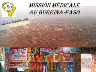 Mission médicale
au Burkina-Faso
 