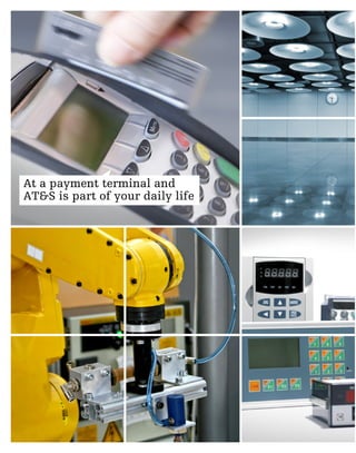 At a payment terminal and
AT&S is part of your daily life
 