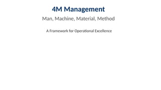 4M_Management_Presentation consistent modern color palett | PPTX