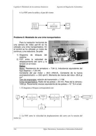 Capítulo 4: Modelado de los sistemas dinámicos Apuntes de Regulación Automática 
cambioenel calor almacenado 
cambioenla temperatura 
CTH = 
(4. 38) 
La potencia calorífica estará definida por la inercia térmica y por la variación de 
la temperatura con el tiempo, según se desprende de (4. 38): 
. 
q C T TH = 
(4. 39) 
La capacitancia térmica estará relacionado con la masa de la sustancia que 
almacena la energía térmica, m, y con su calor específico, c: 
C mc TH = 
Magnitudes físicas 
(4. 40) 
El flujo calorífico no deja de ser un concepto de potencia, de energía transferida 
o almacenada por unidad de tiempo. Sin embargo, suele emplearse unidades distintas al 
vatio. En los sistemas térmicos se cuantifica la potencia calorífica o el flujo calorífico 
en kilocalorías por segundo. Aunque la adaptación al sistema internacional está en la 
equivalencia entre el trabajo mecánico y el trabajo calorífico. Una caloría es igual a 4.18 
julios. 
Las magnitudes físicas del resto de las variable de los sistemas térmicos son 
extraídas del análisis dimensional de las expresiones (4. 36)(4. 38) y (4. 40). Fíjese 
sobre todo en la inercia térmica y en el calor específico. Las conclusiones son mostradas 
en la tabla adjunta: 
Magnitudes físicas Sistema Internacional 
 
 
kJulio 
kcal 
q 	
 
 