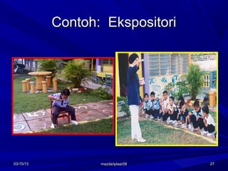 Contoh: Ekspositori




03/15/13          mazda/iptaa/08   27
 