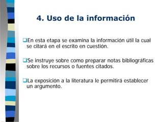 Paso 4: ENSAYO - Uso de la Información.