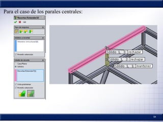 54
Para el caso de los parales centrales:
 