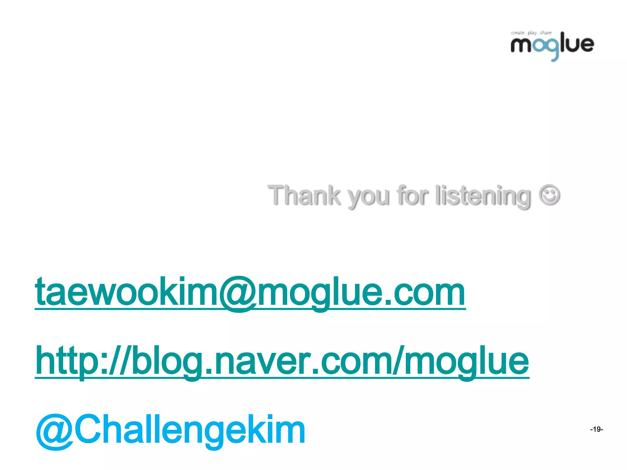 Why Moglue?GlobalEmerging marketChange The WorldYour CompanyYoung 