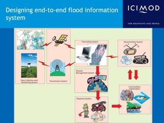 Designing end-to-end flood information
system

 