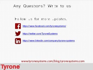 8
https://www.facebook.com/tyronesystems/
https://twitter.com/TyroneSystems
https://www.linkedin.com/company/tyrone-systems
www.tyronesystems.com/blog.tyronesystems.com
 