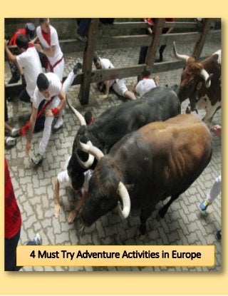 4 Must Try Adventure Activities in Europe
 
