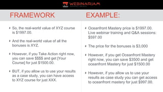 So, the real-world value of XYZ course
is $1997.00.
And the real-world value of all the
bonuses is XYZ.
However, if you Ta...
