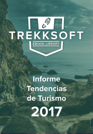 Informe
Tendencias
de Turismo
2017
 