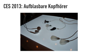 CES 2013: Aufblasbare Kopfhörer
 