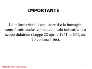 Le informazioni, i testi inseriti e le immagini sono forniti esclusivamente a titolo indicativo e a scopo didattico (Legge 22 aprile 1941 n. 633, art. 70 comma 1 bis). IMPORTANTE 