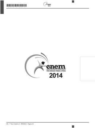 CN - 1º dia | Caderno 3 - BRANCO - Página 32
2014
2014
*BRAN75SAB32*
 